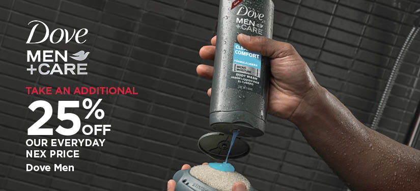 Take An Additional 20% Off Our Everyday NEX Price Dove Men